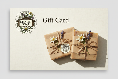 Chalet Soap Gift Card